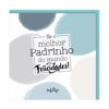 Postal de Felicitações "És o Melhor Padrinho do Mundo!" - Lovely Story