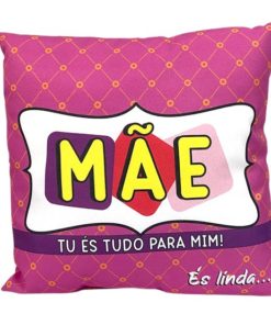 Almofada Rosa "És Tudo Para Mim" 35x35cm - Mãe